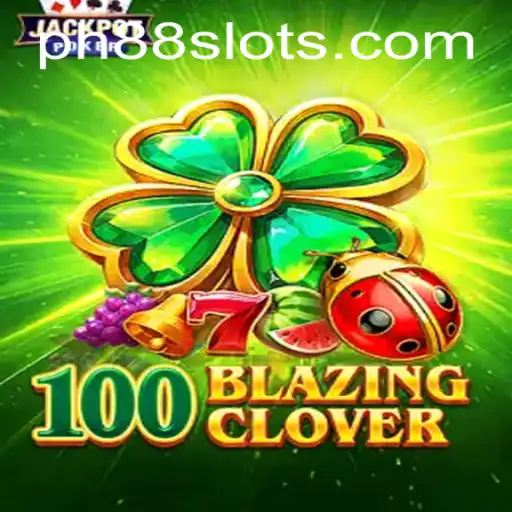 Discover the Thrilling World of 100BlazingClover and PH88: A Comprehensive Guide